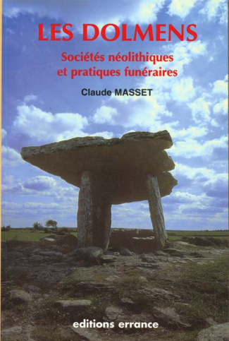 LES DOLMENS. Sociétés néolithiques, Pratiques funéraires