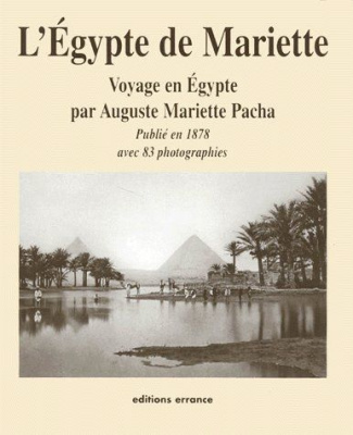 Voyage dans la Haute-Egypte. Compris entre Le Caire et la première cataracte