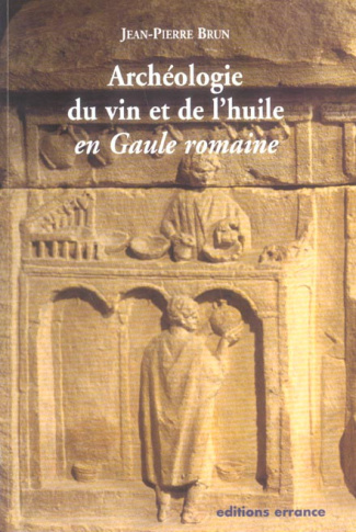 Archéologie du vin et de l'huile en Gaule romaine