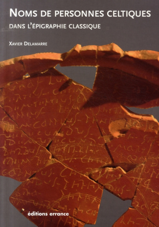 Nomina Celtica Antiqua Selecta Inscriptionum. (Noms de personnes celtiques dans l'épigraphie classiq