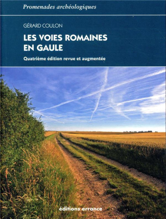 Les voies romaines en Gaule. 4e édition