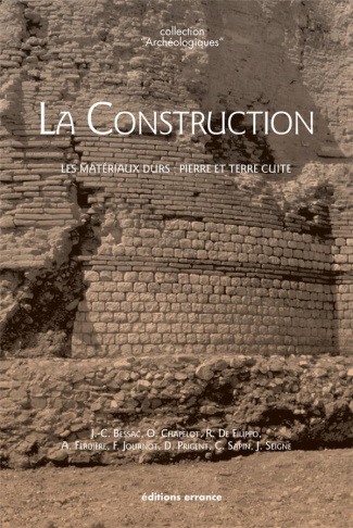 La Construction. Les matériaux durs : pierre et terre cuite