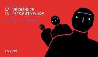 Les ruminations de L.D.' Tome 1 : La déchéance du spermatozoïde