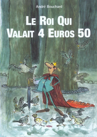 Le roi qui valait 4 euros 50