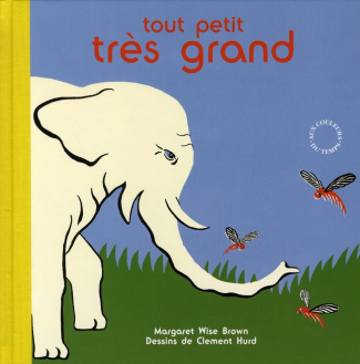 Tout petit, très grand. Petites bêtes et éléphants