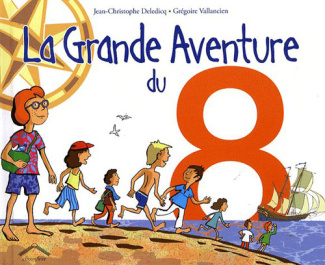 La Grande Aventure du 8