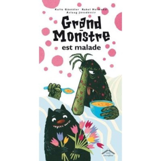 Grand-Monstre est malade