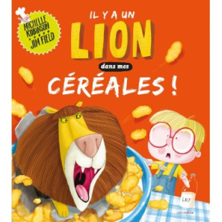 Il y a un lion dans mes céréales !