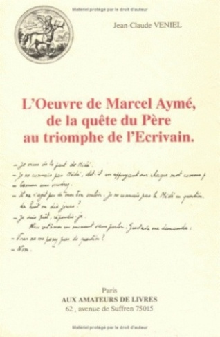 L'oeuvre de Marcel Aymé, de la quête du père au triomphe de l'écrivain