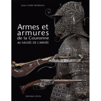 Armes et armures dela Couronne au musée de l'armée