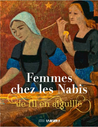 Femmes chez les Nabis. De fil en aiguille