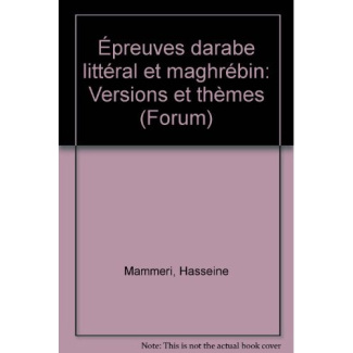 Epreuves d'arabe littéral et maghrébin. Versions et thèmes