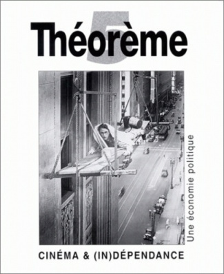 Cinéma et (in)dépendance. Une économie politique
