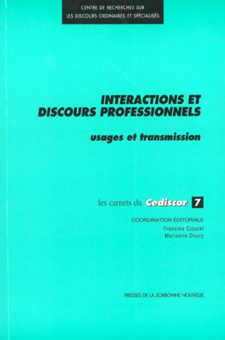 Interactions et discours professionnels. Usages et transmission
