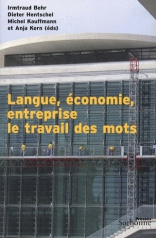 Langue, économie, entreprise. Le travail des mots