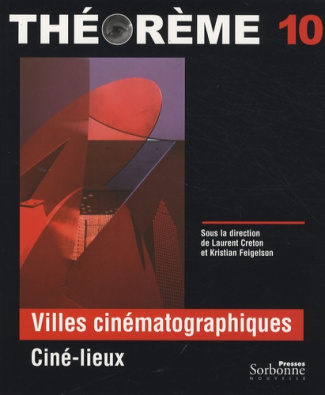 Villes cinématographiques. Ciné-lieux