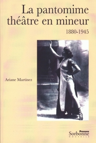 La pantomime, théâtre en mineur (1880-1945)
