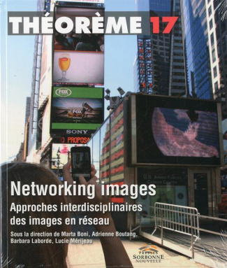 Networking images. Approches interdisciplinaires des images en réseau