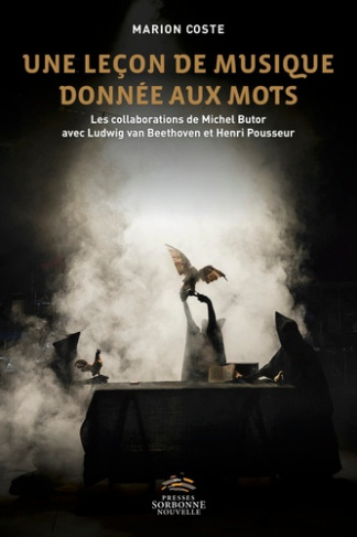 Une leçon de musique donnée aux mots. Les collaborations de Michel Butor avec Ludwig van Beethoven e