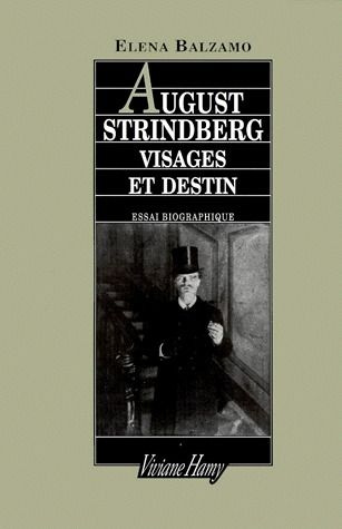 August Strindberg. Visages et destin