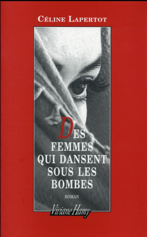 Des femmes qui dansent sous les bombes