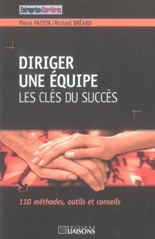 Diriger une équipe. Les clés du succès