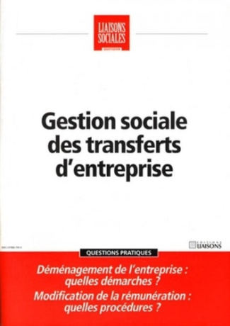 Liaisons Sociales Quotidien Mai 2006 : Gestion sociale des transferts d'entreprise