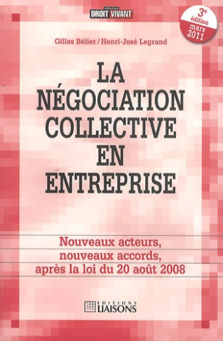 La négociation collective en entreprise. 3e édition