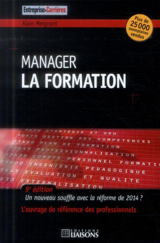 Manager la formation. Un nouveau souffle avec la réforme de 2014 ? 9e édition