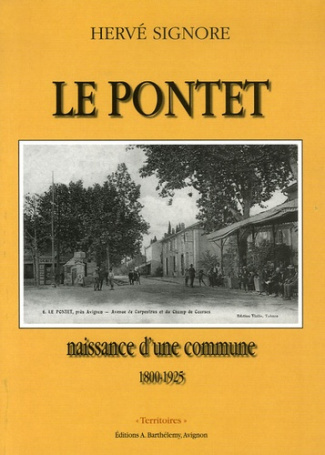 LE PONTET. NAISSANCE D'UNE COMMUNE