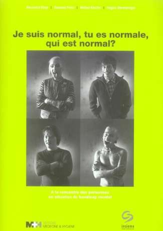 Je suis normal, tu es normale, qui est normal ?