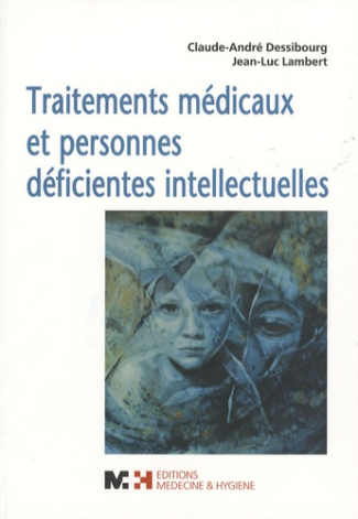 Traitements médicaux et personnes déficientes intellectuelles