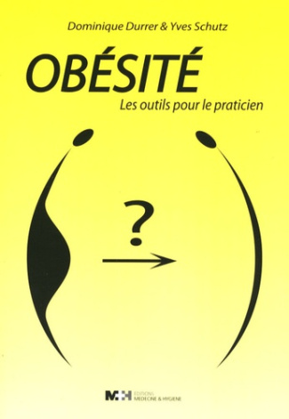 Obésité. Les outils pour le praticien
