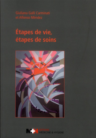 Etapes de vie, étapes de soins