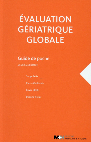 Evaluation gériatrique globale. Guide de poche, 2e édition