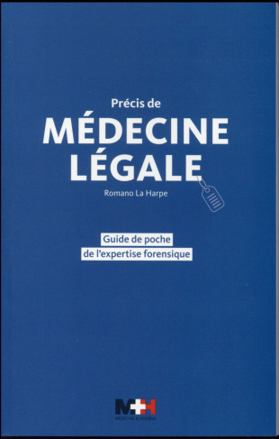 Précis de médecine légale. Guide de poche de l'expertise forensique