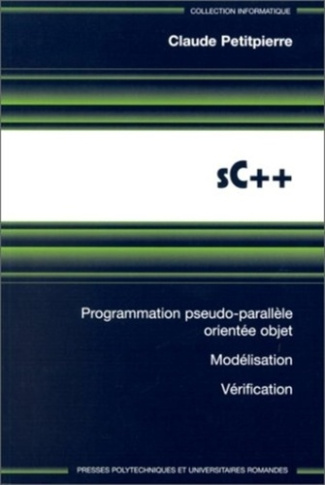 SC  . Programmation pseudo-parallèle orientée objet, modélisation, vérification, Edition 1998