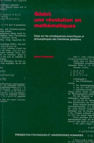 Gödel, une révolution en mathématiques. Essai sur les conséquences scientifiques et philosophiques d