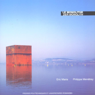 Le monolithe : Der Monolith