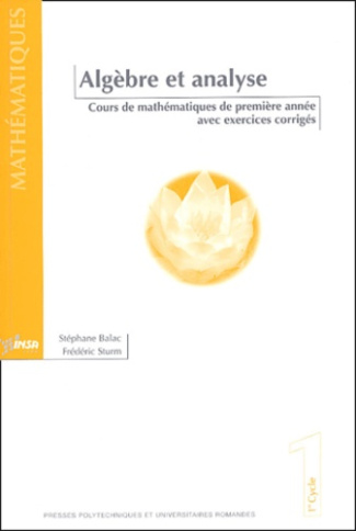 Algèbre et analyse. Cours de mathématiques de première année avec exercices corrigés