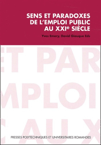 Sens et paradoxes de l'emploi public au XXIe siècle