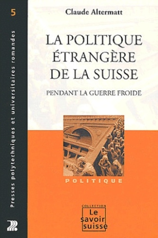 La politique étrangère de la Suisse pendant la Guerre froide