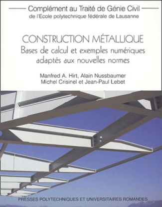 Construction métallique. Bases de calculs et exemples numériques adaptés aux nouvelles formes