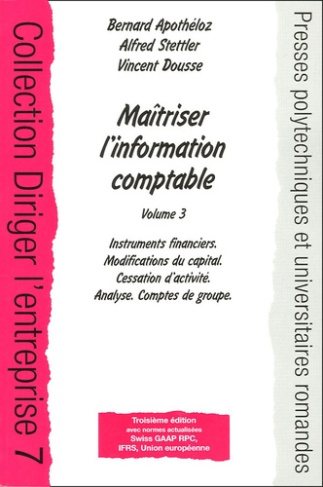 Maîtriser l'information comptable. Volume 3, 3e édition