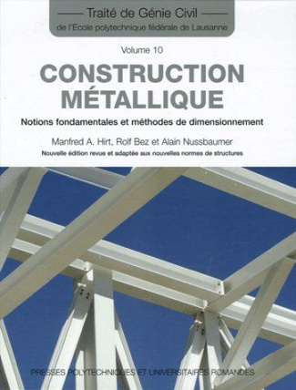 Construction métallique. Notions fondamentales et méthodes de dimensionnement