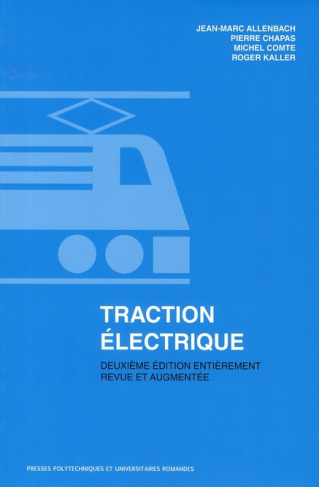 Traction électrique. Tome 1, 2e édition revue et augmentée