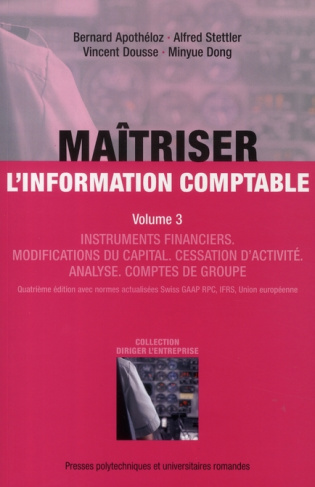 Maîtriser l'information comptable. Volume 3
