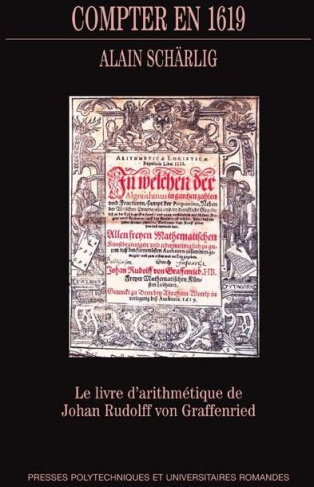 Compter en 1619. Le livre d'arithmétique de Johan Rudolff von Graffenried