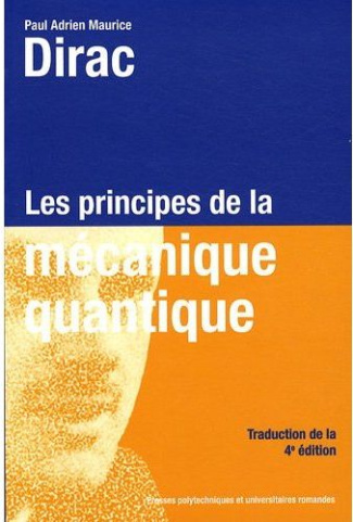 Les principes de la mécanique quantique. 4e édition