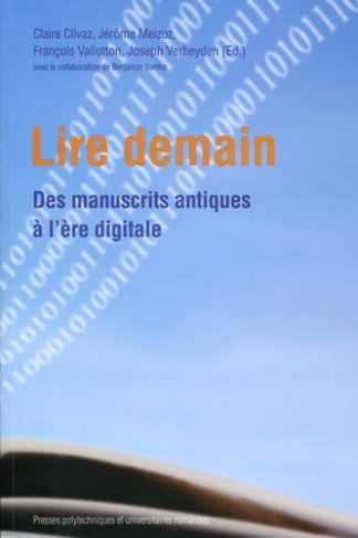 Lire demain. Des manuscrits antiques à l'ère digitale